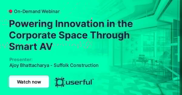 ندوة عبر الإنترنت مفيدة ، تعزيز الابتكار في مساحة الشركات من خلال Smart AV ، يقدمها Ajoy Bhattacharya من Suffolk Construction